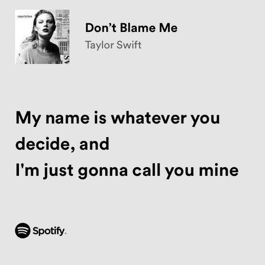 don't blame me by taylor swift in 2023  Crazy lyrics, Lyrics, Don't blame  me taylor swift