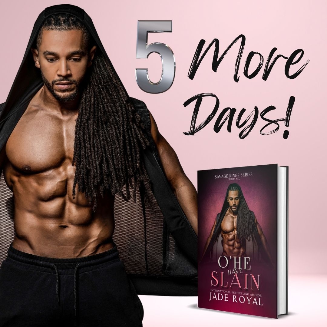 🔥 5 days until O arrives 🔥

🚨🚨🚨PREORDER🚨🚨🚨
By: Jade Royal 
Title: O' He Have Slain
Release Date: 06/09/22
Series: Savage Kings 
Genre: Mafia Romance
Link: amzn.to/3vVh1R7
TBR: bit.ly/OHeHaveSlainGR