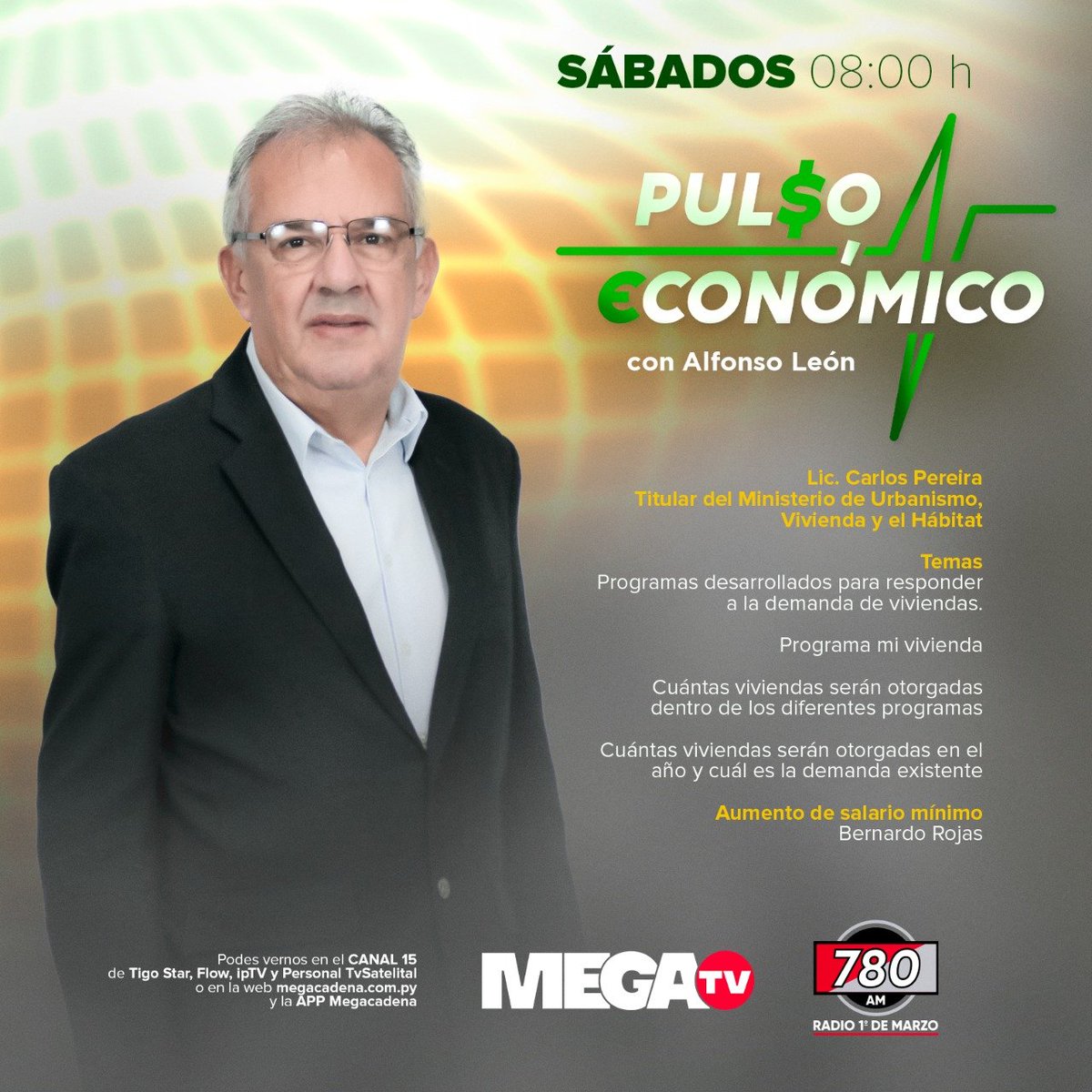 780AM's tweet photo. 𝗕𝗨𝗘𝗡 𝗦𝗔́𝗕𝗔𝗗𝗢🟢| Pulso Económico💷 ya está al aire

🚨Hasta las 9:30 h, te informa @AlfonsoLen sobre programas de viviendas, salario mínimo y más😱

👉Por la #780AM y por @megatvpy 
🧑‍💻Radio online https://t.co/XgLo4XFEqc y #AppMegacadena https://t.co/BBwgoIv1Kl
