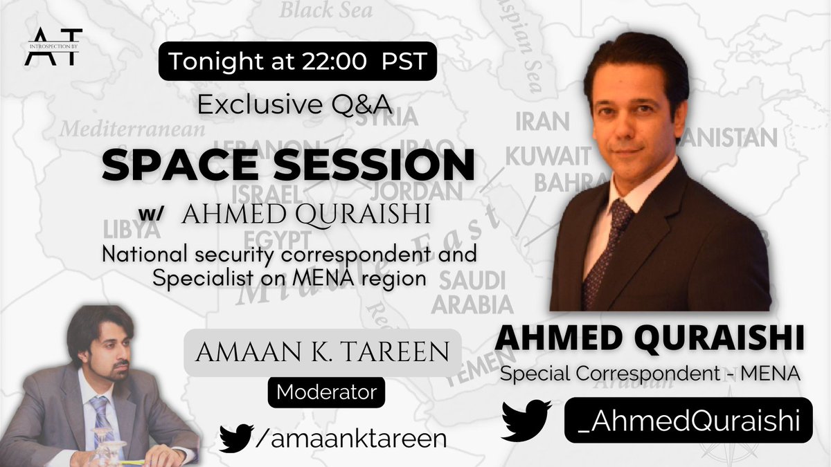 IntrospectionPK's tweet photo. Tune in tonight at 22:00 PST as I am organizing a space w/a seasoned Journalist and Special Correspondent - MENA, Mr. @_AhmedQuraishi. 

After discussing and analyzing the developing stories in the region, we will hold a question and answer session. 

Regards,
Team #Introspection https://t.co/apCiymp39A