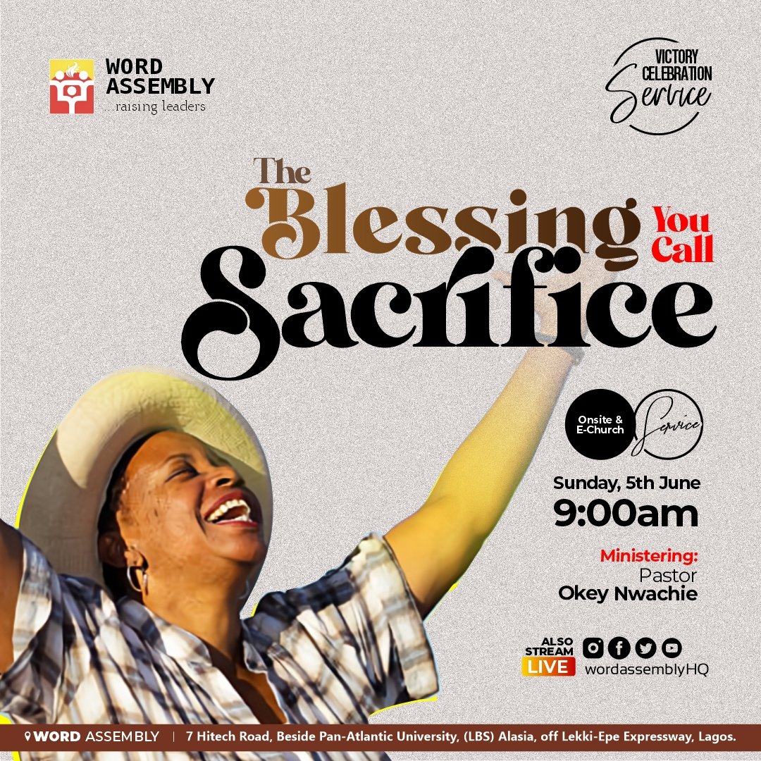 WordAssemblyHQ's tweet photo. Are you a beneficiary of sacrifice? Sacrifice is not easy to engage in, yet it is the key that unlocks many gates to people’s deliverances and blessings

Join us this Sunday as we look at the theme 'The Blessing You Call Sacrifice' with Pastor Okey Nwachie

Don't miss it! https://t.co/fwebACp5Ub