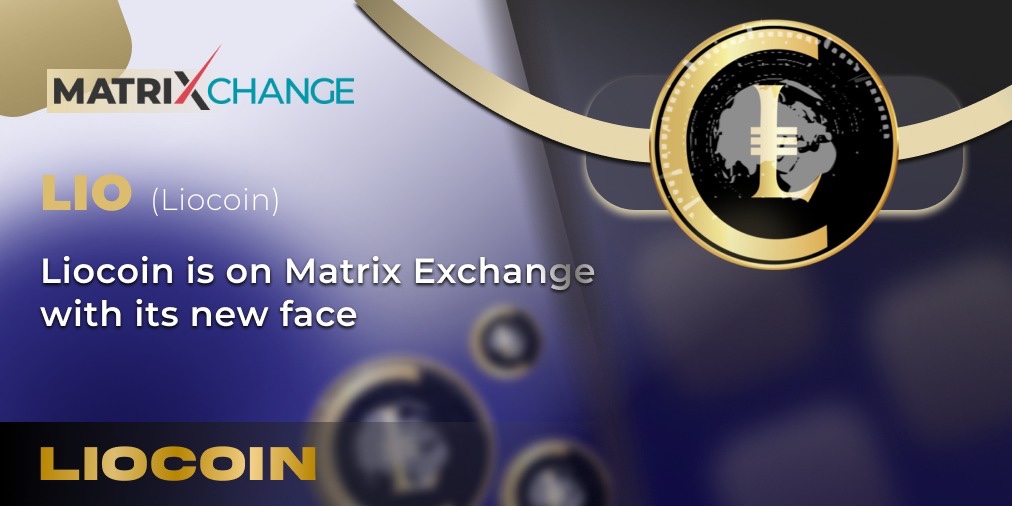 LIOcoin is on Matrix Exchange with ist new face