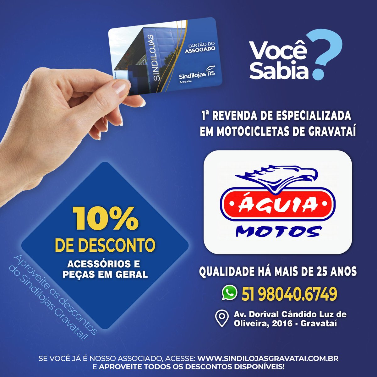 sindilojas's tweet photo. Seja um associado do Sindilojas e faça parte do GUIA DE DESCONTOS.

Com o cartão Sindilojas você tem 10% DE DESCONTO na Águia Motos em acessórios e peças em geral.

Venha nos visitar: 
Av. Dorival Cândido Luz de Oliveira, 2016 - Gravataí https://t.co/PIS9tnGrqe