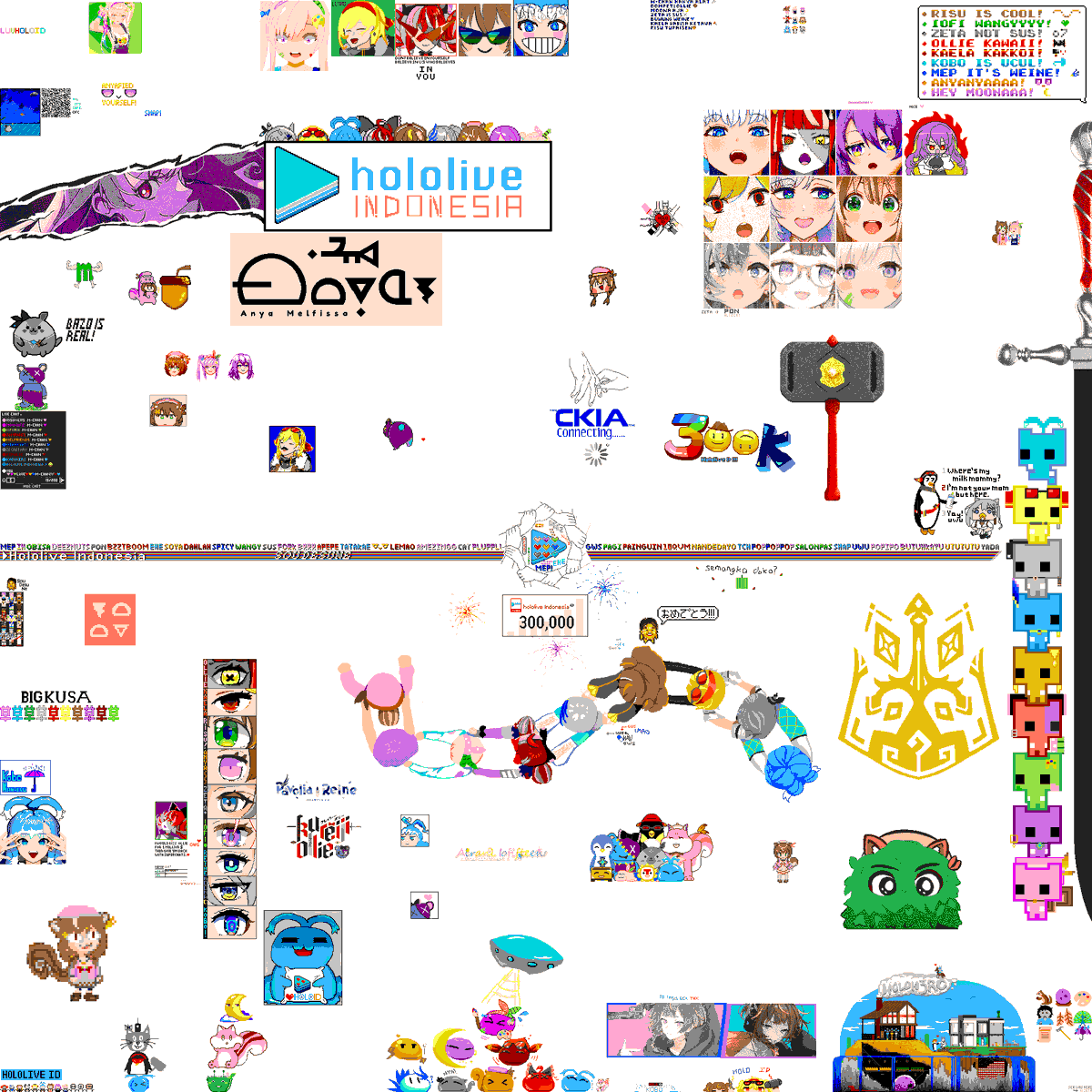 Happy 300k Subs for Hololive ID youtube Channel 🎉🎉
We present you, pixel arts made by every Fan Discord members that drawn into a single canvas.
#hololiveID #hololiveindonesia #iRISUtration #ioarts #HoshinovArt #graveyART #Reinessance #Anyatelier #Zetacrylic #inKaela #AeruSeni