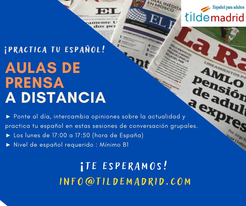 Practica tu español en nuestras aulas de prensa online. Todos los lunes de 5:00 a 5:50, hora de Madrid. 
¡Te esperamos!
Más información en info@tildemadrid.com
