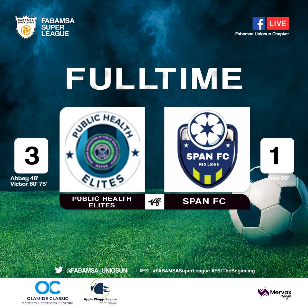 FABAMSA_UNIOSUN's tweet photo. 🚨🚨🚨
Full time‼️
Public health 3-1 SPAN FC
It’s another comeback for the elites to claim the 3 points
Thanks to a second half goal from Abbey and a brace from Victor.
The Elites have now won their first two matches in a row.
#FSL #FABAMSASuperLeague #FSLTheBeginning https://t.co/3YOUsp31mi