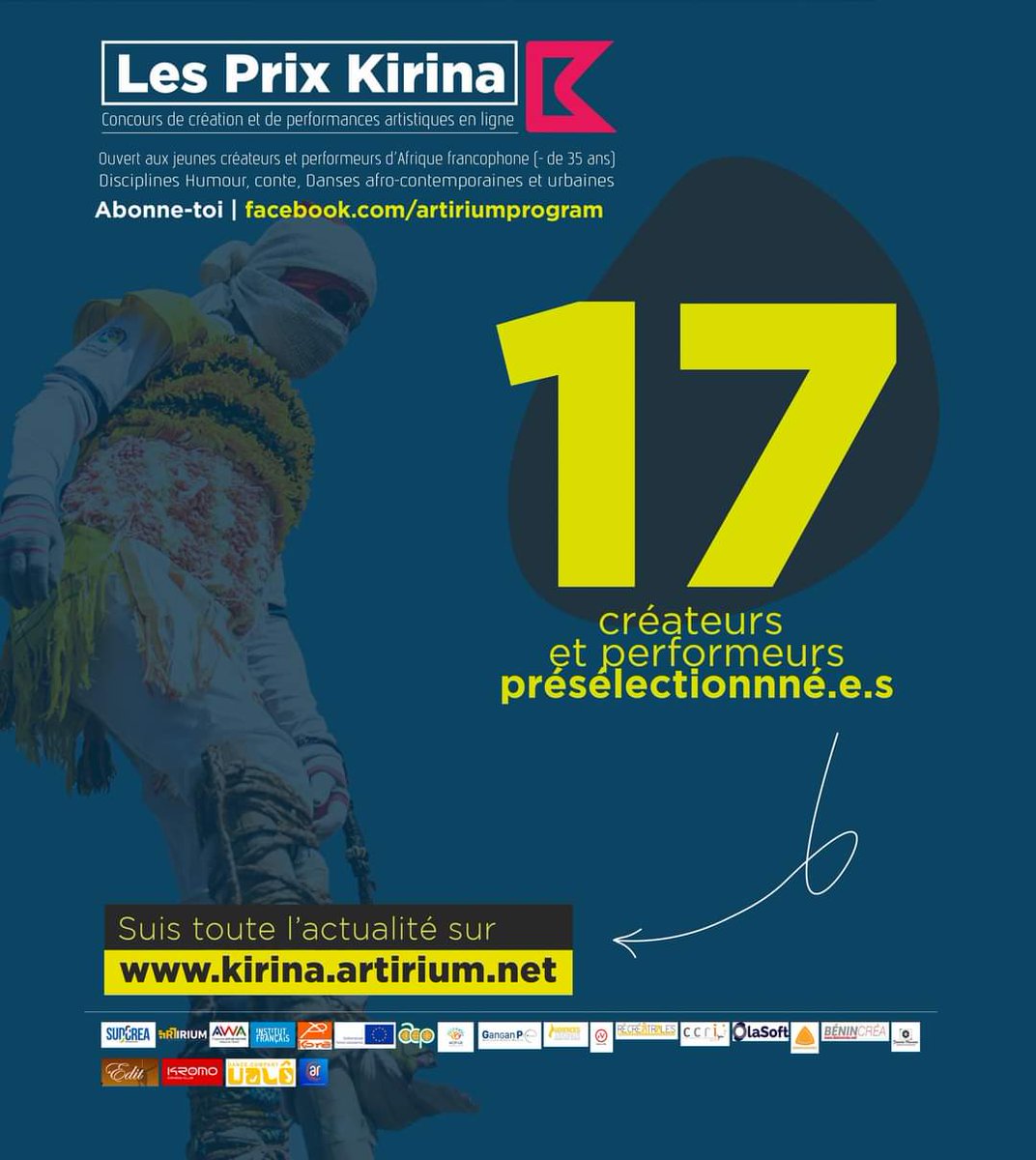 PRIX KIRINA 2022 | LES PRÉSELCTIONNÉ.E.S /Une présélection minutieuse a été faite par l'équipe d'organisation.  
Voici la liste des danseurs et humoristes qui continueront la course. => facebook.com/11106855396541…
#SUDCREA #ARTIRIUM #PROGRAMMEAWA #PRIXKIRINA
<a href="/ProgrammeAwa/">Programme ACP-UE Culture : AWA</a> <a href="/IFParis/">Institut français</a>