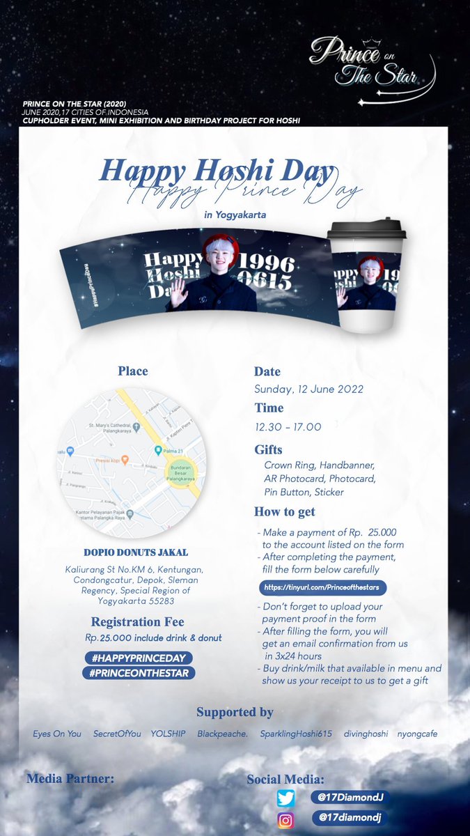 17diamondJ's tweet photo. ⠀ ⠀ ⠀👑𝐏𝐫𝐢𝐧𝐜𝐞 𝐨𝐧 𝐓𝐡𝐞 𝐒𝐭𝐚𝐫💫
⠀ ⠀ ⠀⠀ ⠀ ⠀ in Yogyakarta

Birthday Event, Project &amp; Exhibition for SEVENTEEN’S #HOSHI

🗓Sunday 12 June 2022
📍Dopio Donut Jakal
⏰ 12.30 - 17.00
🎫25K inc f&amp;b

#HAPPYPRINCEDAY #PRINCEONTHESTAR 
Form : https://t.co/t8Uo6O8F2a https://t.co/b824NKeLgF