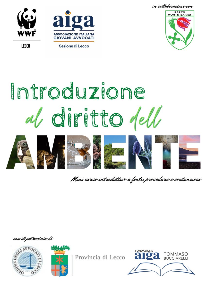 WWFLecco's tweet photo. Un corso di #diritto #ambientale con @WWFLecco e AIGA Lecco. 
Relatori di primissimo piano per un’opportunità di formazione rivolta ad #avvocati e funzionari della Pubblica Amministrazione, di Enti Pubblici e Privati, realtà economiche e semplici cittadini 🐼 https://t.co/krbNQRSThi