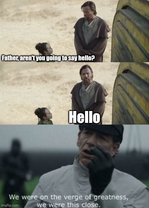 Obi Wan almost said the line