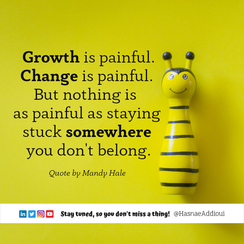 HasnaeAddioui's tweet photo. 🌍 #QuoteToRemember 👈
" Growth is painful. Change is painful. But nothing is as painful as staying stuck somewhere you don't belong."
Quote by Mandy Hale.
With change comes growth, somewhere ❗Agree ⁉️ 😉
💙💚
➡️ @HasnaeAddioui
#careers #motivation #leadership https://t.co/boyEzGIUr8