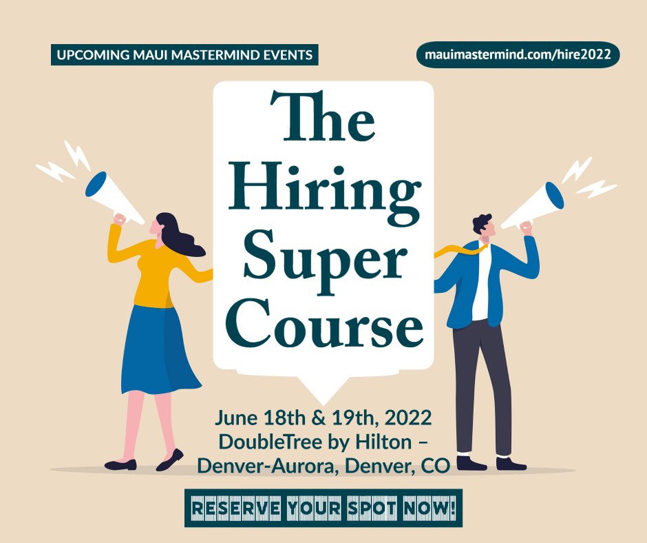 REQUEST A TICKET NOW! bit.ly/hiring-super-c…
OR CALL US: 1-888-889-0944 ext. 915

Here is just a sampling of what you’ll learn:
Read More: bit.ly/the-hiring-sup…

If you need any help registering please contact us at events@mauimastermind.com