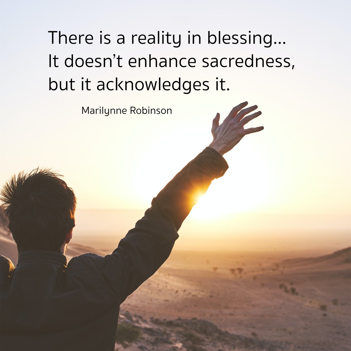 AlbanyUU's tweet photo. There is a reality in blessing... It doesn’t enhance sacredness, but it acknowledges it. 
~ Marilynne Robinson 
#Blessings https://t.co/ELEyf1k4CP