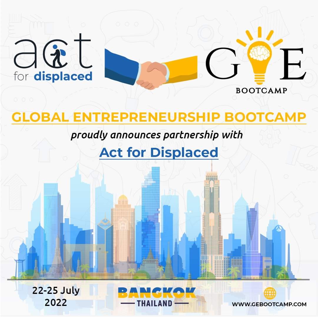 ActforDisplaced's tweet photo. We're proudly announcing our partnership with Global Entrepreneurship Bootcamp. 

Join 7th Global Entrepreneurship Bootcamp in Bangkok, Thailand from 22-25 July, 2022.

Apply Now: https://t.co/LsRRoHiDHh https://t.co/qjSw4VJYqy