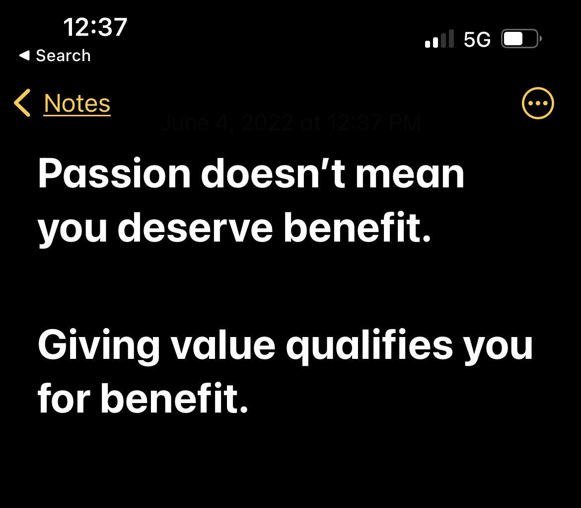 Are you envious of what someone else is receiving? Please know that they’re NOT the problem. You’re perspective is the problem. If you want benefit then you must give value. I deserve nothing. However after giving value it makes me a little more qualified to receive benefit.