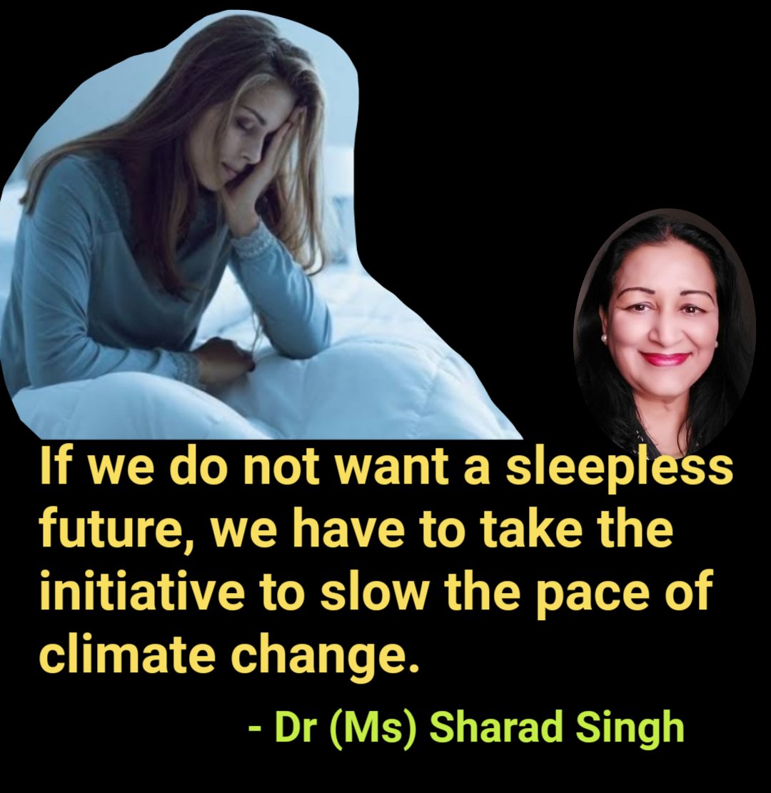 MissSharadSingh's tweet image. 04.06.2022 ..यदि हम  नींद रहित भविष्य नहीं चाहते हैं, तो हमें पहल करनी होगी जलवायु परिवर्तन की गति को धीमा करने की।
#MyClimateDiary
#ClimateCahnge
#KnowYourEnvironment
#Environmental_Imbalance
#unclimatechange
#sleeplessfuture 
#sleeplessnight