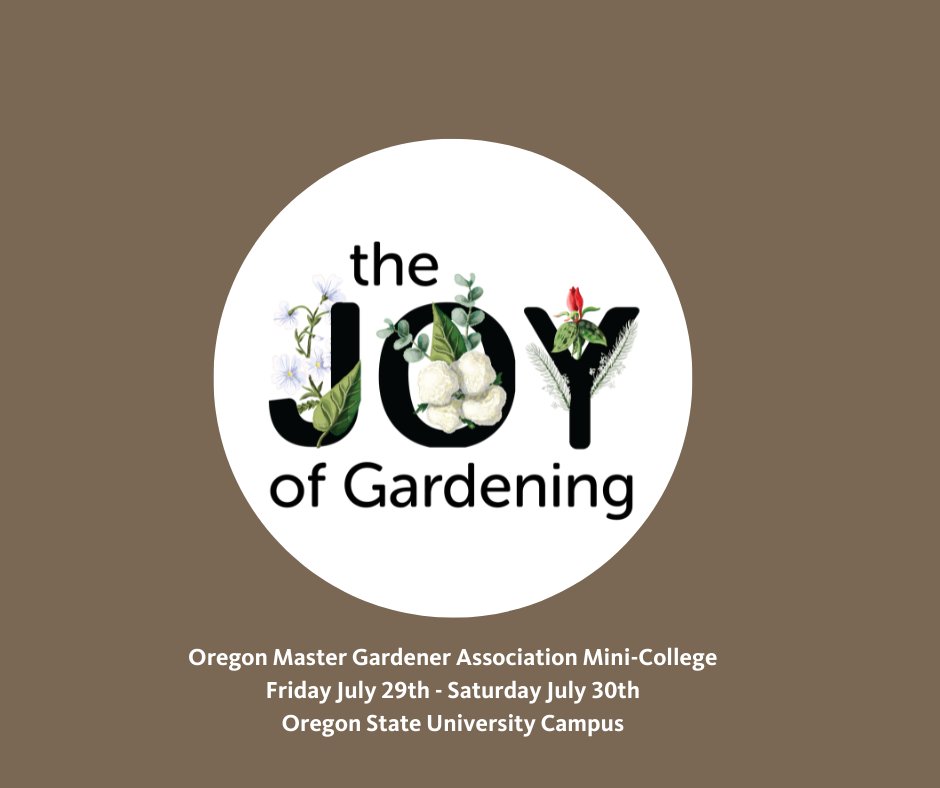 therealdirt's tweet photo. Treat yourself to a 2-day immersion into the 'joy of gardening' @ the Oregon Master Gardener Association's Mini-College. 7/29 &amp; 30, @ the OSU Corvallis campus. All are welcome to register for this two-day educational deep dive into all things 'gardening'!  https://t.co/dakRd5FRw3 https://t.co/uy8dPRGUYx