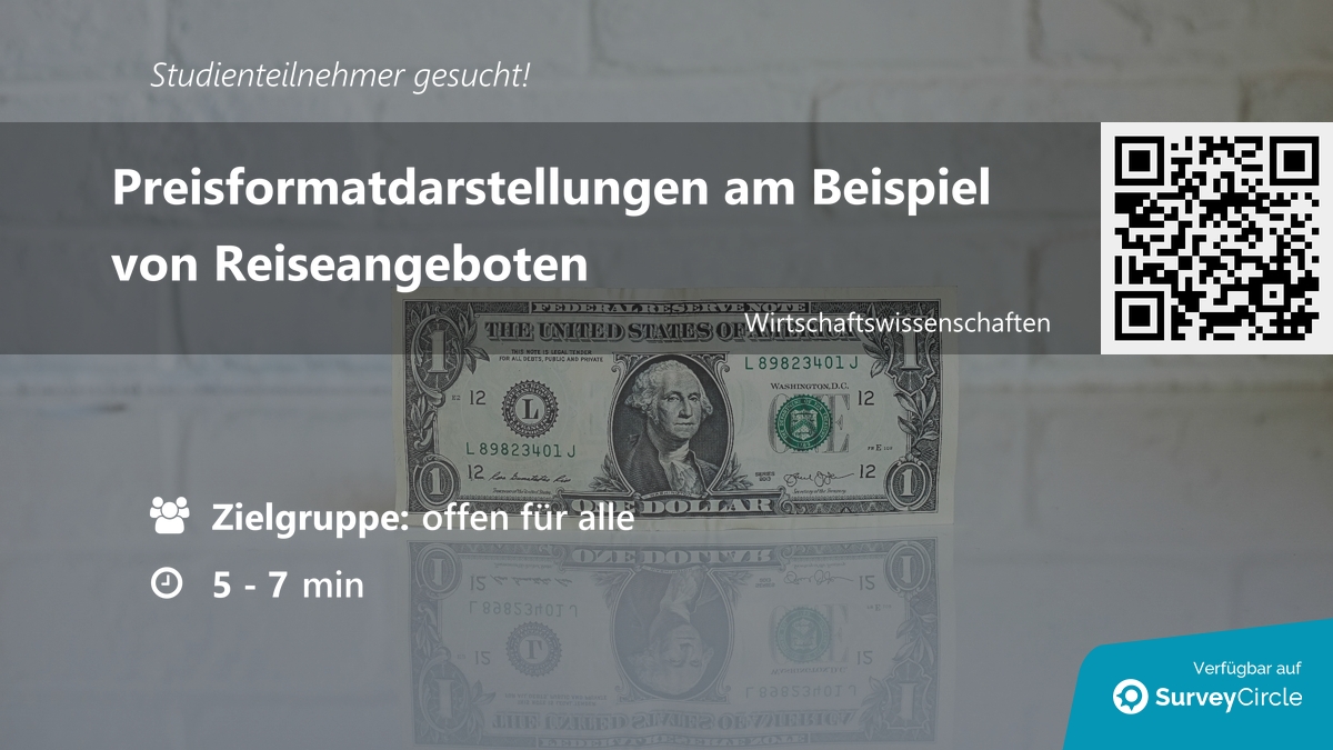 daily_research's tweet image. Teilnehmer für Online-Studie gesucht!

Thema: &quot;Preisformatdarstellungen am Beispiel von Reiseangeboten&quot; surveycircle.com/SHN28W/ via @SurveyCircle

#BehavioralPricing #complexity #PartitionedPricing #premium #preisformat #umfrage #surveycircle
