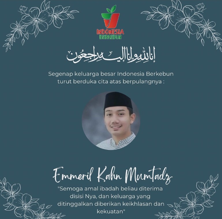 Segenap keluarga besar Indonesia Berkebun turut berbela sungkawa atas berpulangnya Emmeril Kahn Mumtaz putra dari Kang Emil <a href="/ridwankamil/">Ridwan Kamil</a> &amp; Teh <a href="/ataliapr/">atalia praratya</a>

Semoga Allah mudahkan proses pencariannya dan keluarga yang ditinggalkan diberi kekuatan dan ketabahan lahir batin aamiin 🤲🏽