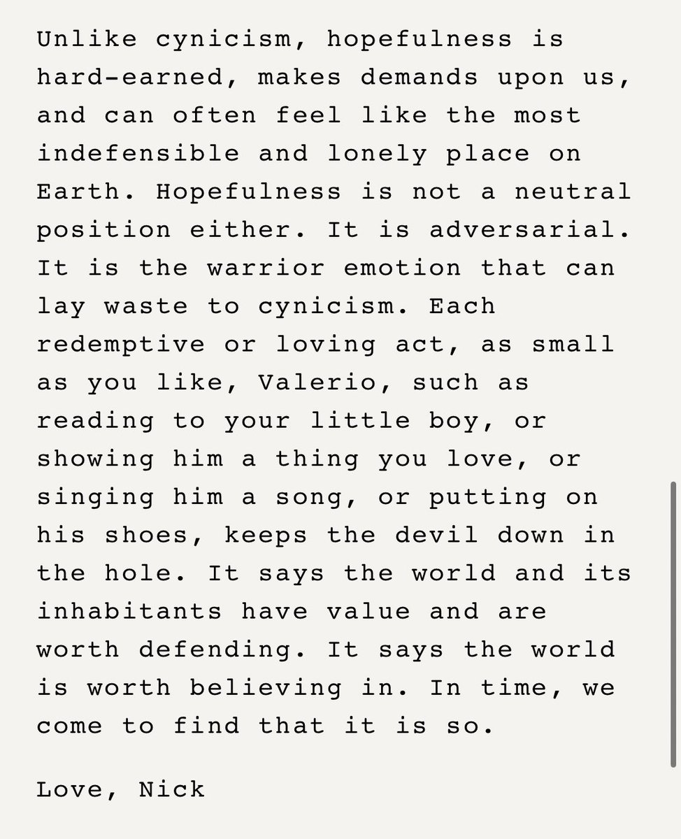 julianweisser's tweet photo. "Cynicism is not a neutral position—and although it asks almost nothing of us, it is highly infectious and unbelievably destructive. In my view, it is the most common and easy of evils."

If you read one thing this weekend may it be this from Nick Cave on cynicism and hopefulness https://t.co/5N9fQ3KtPP