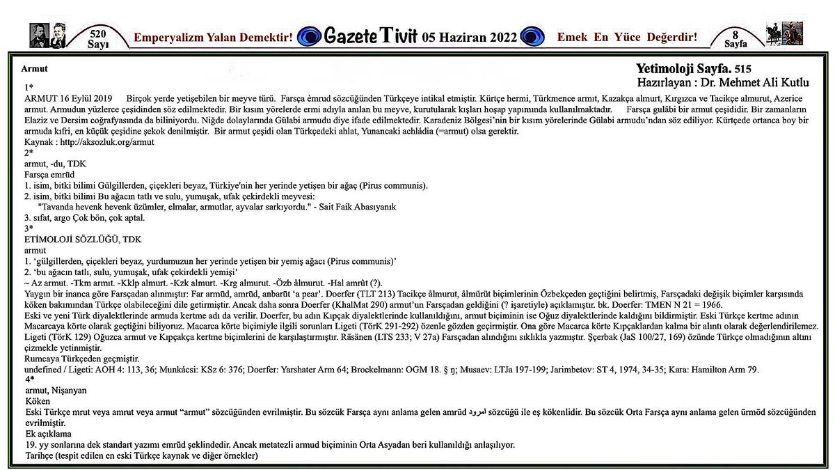 Organel_BMI_Ltd's tweet photo. Gazete Tivit 05.06.22
Sayı.520 Sayfa.8
#Etimoloji S.515
#Yetimoloji
Armut
#Armut #Pear #Birnen #Amrud #Urmod
#Kelime #Language #Sprache #Dil #Kelime #Kelam
#Laf #Bilim #Science #Türkçe #Türkiye #Türkoloji
GT0506202252008 https://t.co/r4R4peHmmc