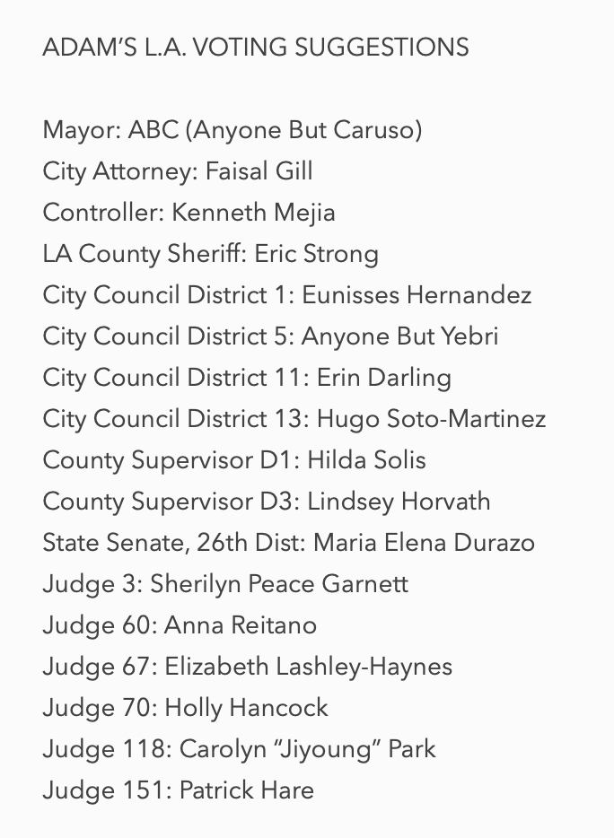 adamconover's tweet photo. I recognize that the LA ballot this year is extraordinarily long and confusing! Enough people asked me to make a list of suggested candidates that I did; might be useful if you're looking for a place to start. https://t.co/A7VIMYm39P