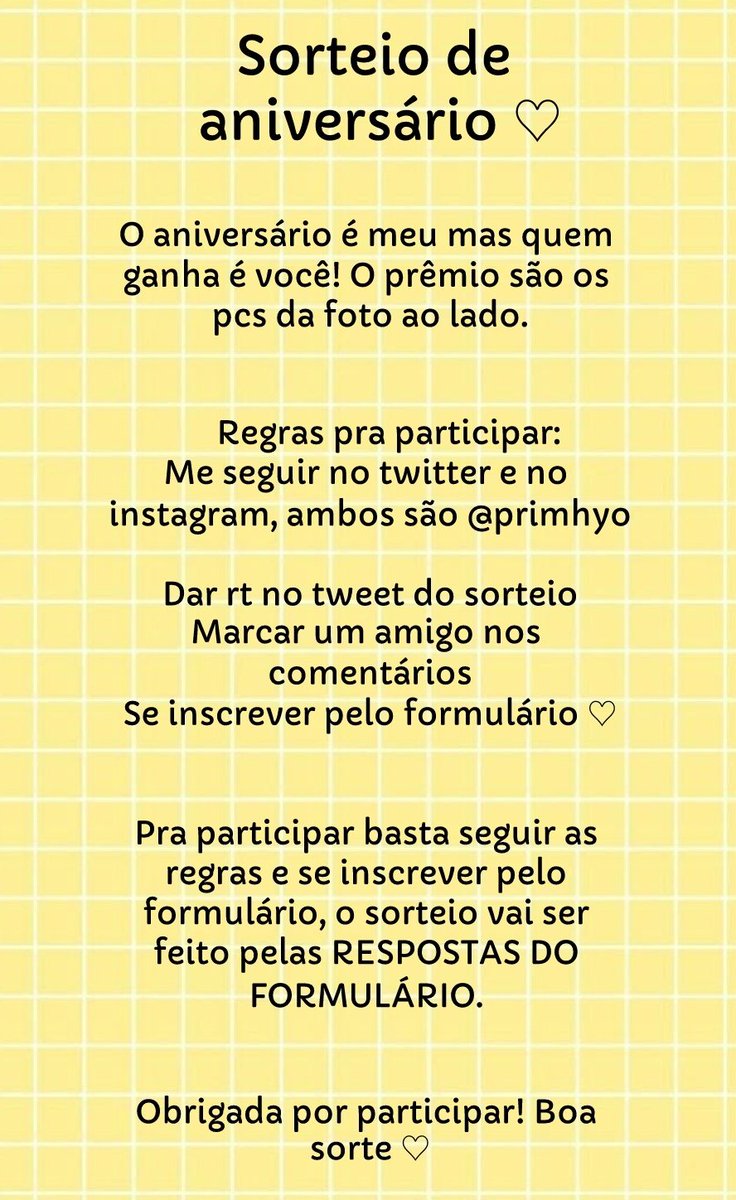 primhyo's tweet image. 🌻 SORTEIO DE ANIVERSÁRIO!

Como meu aniversário ta chegando, decidi fazer esse sorteio ♡ o prêmio são os pcs da foto!

Anunciarei o vencedor dia 5 ou 6 de julho!

🌻 Regras na imagem!

Rt pra mais gente participar?

Formulário pra participar: docs.google.com/forms/d/1ozNTd…
