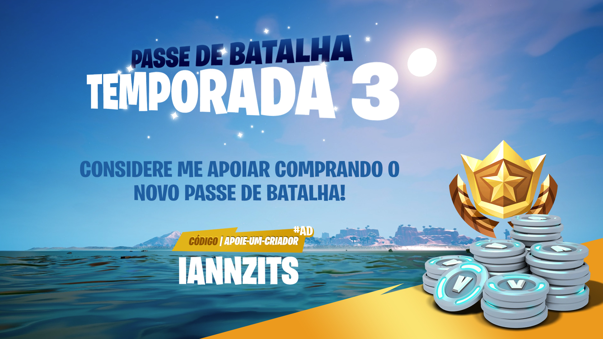 iannzits on X: O Capítulo 3: Temporada 3 do Fortnite já é uma realidade!  💗 Considere usar meu código 'iannzits' se quiser me apoiar na compra do  novo Passe de Batalha, seu