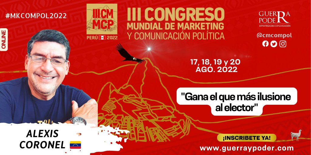 ajcoronelroche's tweet photo. III CONGRESO MUNDIAL DE MARKETING Y COMUNICACIÓN POLÍTICA 🇵🇪
👉 @ajcoronelroche 🇻🇪
✍️ Registro: https://t.co/TqeoWNfJf2
👉 https://t.co/HSvt9uIU4n
📆 17, 18, 19, 20 de agosto de 2022
🔝 Más de 50 ponentes.
.
.
#EleccionesPerú2022 #MkCompol2022 #compol #guerraypoder https://t.co/Xhg3Ay8vBf