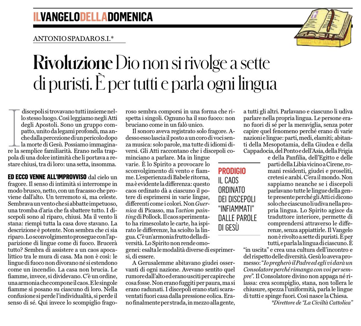 Lo #Spirito permette di comprendersi attraverso le #diversità, senza appiattirle. Il Vangelo non è rivolto a sette di puristi. È per tutti, e parla la lingua di ciascuno. Crea una cultura dell’#incontro. Così nasce la Chiesa. Il mio commento sul Fatto quotidiano. #Pentecoste.