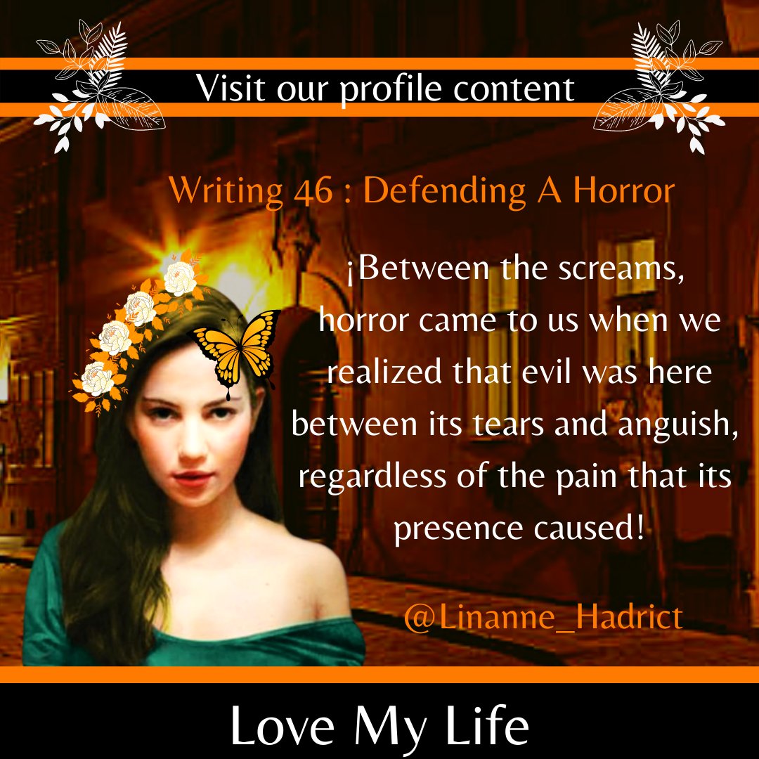 LinanneHadrict's tweet photo. Hello, this is LINANNE speaking to you, the young protagonist of this dream, who tells you that, Terror can weaken you, as long as you allow it to get close, but, if you use reason📕
Atte: Linanne Hadrict🖤

#Lovemylife #Linanne #writerslift #WritingMotivation #reflections #Words https://t.co/W0F9gawmdx