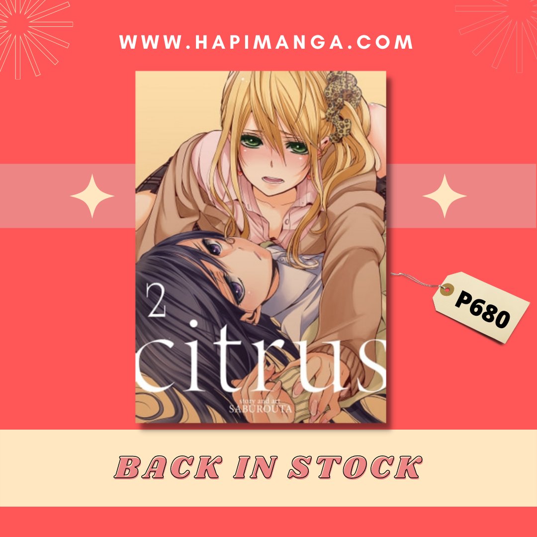HapiManga's tweet photo. RESTOCK UPDATE!

Citrus is now available in stock at https://t.co/h3Kl8ojqBr for PHP 680 only! 🤩

Also available on Shopee for PHP 720 (due to Shopee fees) : https://t.co/RVOFH6gs40

Guaranteed:
💛 Brand New
💛 Official Manga
💛 Ships 2-7 days https://t.co/i3egkB1dSN