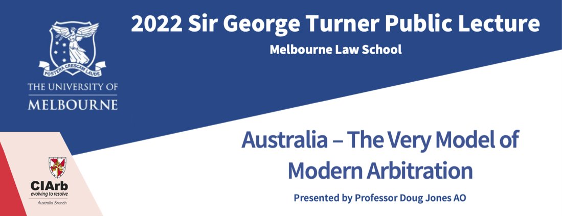 CIArbAustralia's tweet photo. CIArb Australia is proud to be supporting the 2022 Sir George Turner Public Lecture at Melbourne Law School on Wednesday, 29 June 2022 to celebrate the book launch of Commercial Arbitration in Australia under the Model Law (3rd edition).

Register here: https://t.co/nxgl9VGxpu https://t.co/tmOVsVHHg5