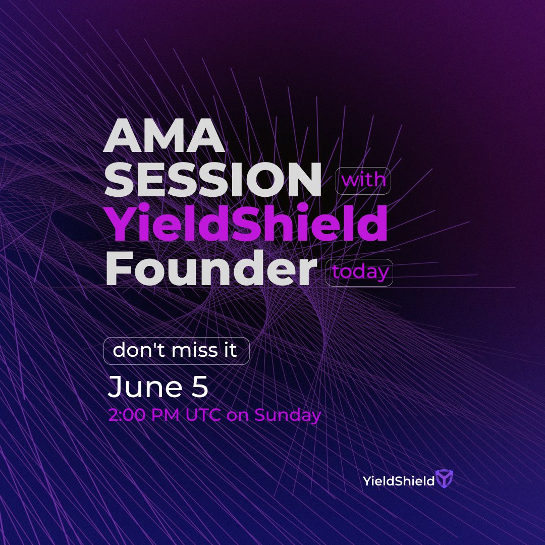 Hi YieldShielders!
Today, June 5, means that today is the AMA Day with the YieldShield Founder-Jake Shield💜
Have you already prepared your list of questions?

The AMA session with the YieldShield Founder will be on our Telegram chat⬇️
t.me/yieldshield

June 5, 2:00 PM UTC