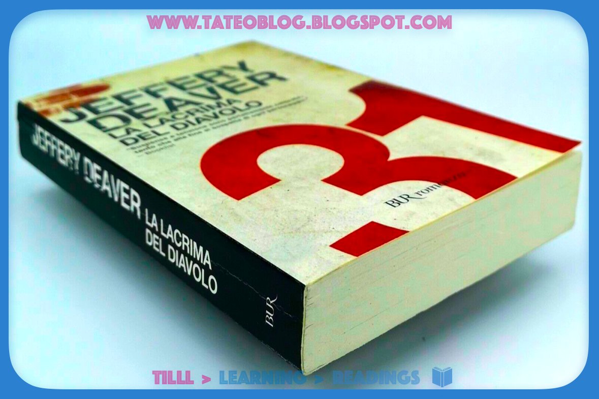 tateogb's tweet photo. La lacrima del diavolo è un romanzo di narrativa thriller dell'autore statunitense Jeffery Deaver, pubblicato nel 1999, ed ambientato a Washington D.C. Dal libro...
#readings #thriller #Deaver #TateoBlog #TILLL
@fantascicast @MeLoLeggo @patrizia_sforza
https://t.co/oBQbKB3TDb https://t.co/ZiYG5dhlnQ