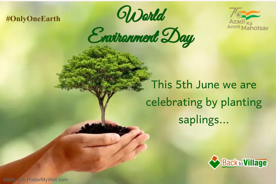 This 5th June we are celebrating by planting saplings...
#WorldEnvironmentDay2022 #OnlyOneEarth 
#BackToVillage #AzadiKaAmritMahotsav