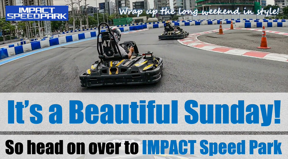 IMPACTSpeedPark's tweet photo. It’s a Beautiful Sunday!
So head on over to IMPACT Speed Park &amp; wrap up the long weekend in style! https://t.co/6TcA4AT0W0