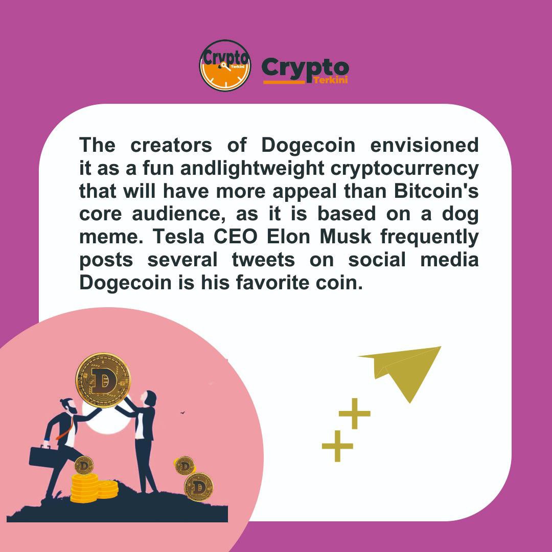 CryptoTerkini's tweet photo. Dogecoin's creators envision it as a fun and lightweight cryptocurrency that will have greater appeal than Bitcoin's core audience, as it is based on dog memes. Tesla CEO, Elon Musk often posts some tweets on social media Dogecoin is his favorite coin. https://t.co/u4h0OGDFNh