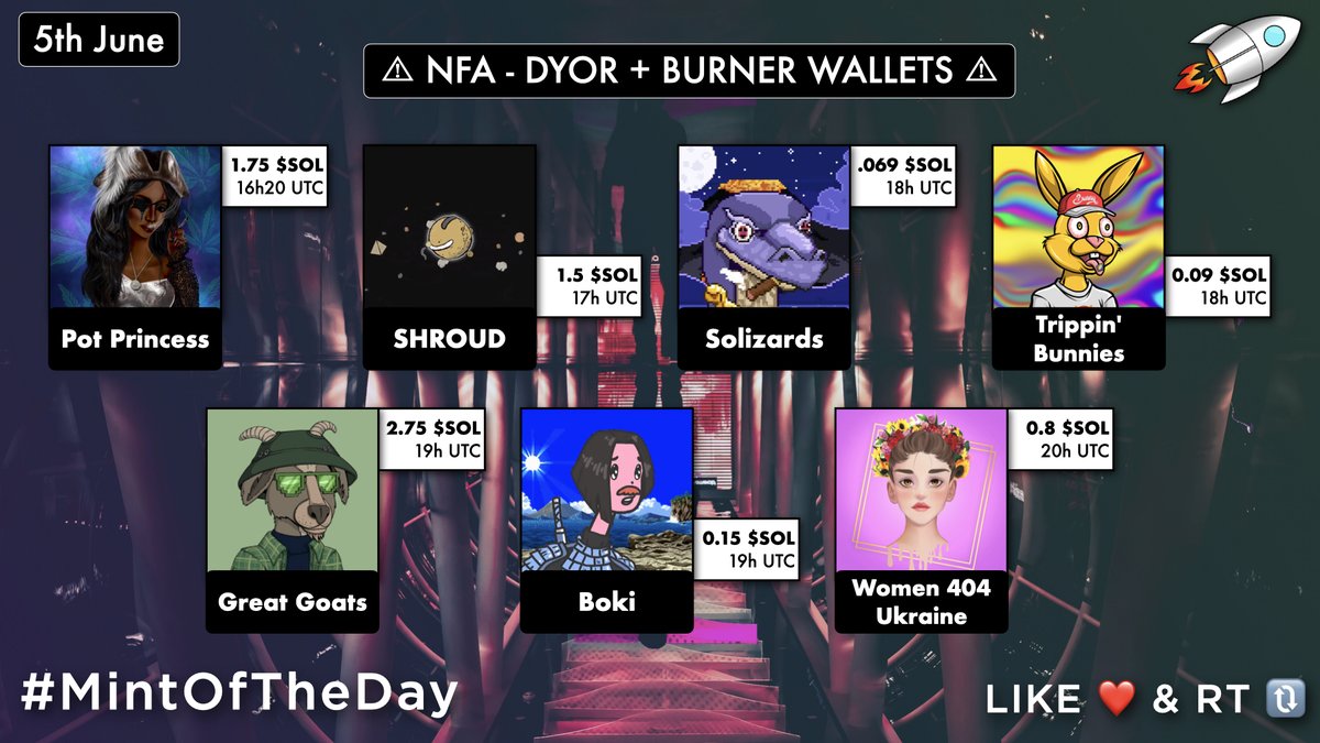 🔥 Today's #SolanaNFTs Mints 🔥

16:20UTC・@PotPrincessNFT・1.75 $SOL
17UTC・<a href="/ShroudedNFT/">Shrouded Playground</a>・1.5 $SOL
18UTC・<a href="/SolizardsNFT/">Solizards - SOLD OUT</a>・0.069 $SOL
18UTC・<a href="/TrippinBunnies_/">Trippin' Bunnies 🍄🚀</a>・0.09 $SOL
19UTC・<a href="/GreatGoatsNFT/">Great Goats</a>・2.75 $SOL
19UTC・<a href="/BokisDAO/">Boki | Mint is live</a>・0.15 $SOL
20UTC・@women404ukraine・0.8 $SOL

#MintOfTheDay 🚀