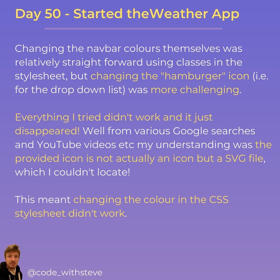 code_withsteve's tweet image. 1 of 2 - Hello friends 👋 So it’s day 50 of #100daysofcodechallenge 🙂
.
Here’s a little update of theWeather app progress and the problem with the Navbar. Have you had the same issue?
.
🏷
#webdevelopment #softwaredeveloper #bootstrap #programmer #frontenddev #Frontend #tech