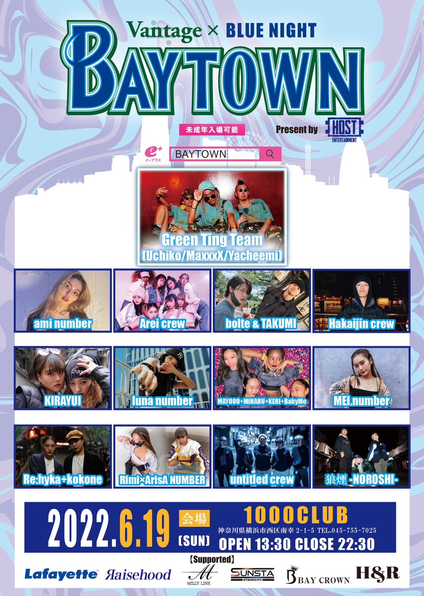 vantage045's tweet photo. BAYTOWN
2022年6月19日(日)  
AT 1000club 開場 : 13:30
料金：当日 ¥7,000
前売りチケット ¥6,000
※未成年入場可能
【イープラス】
https://t.co/Nxe5VV69sk
LeonFanourakis / SANTAWORLDVIEW / D.O / ジャパニーズマゲニーズ  / CHEHON / J-REXXX / 句潤 /
BAHYOOD/Tiggar as 大地/龍道/EL+CITY https://t.co/QqfjyvFLeQ