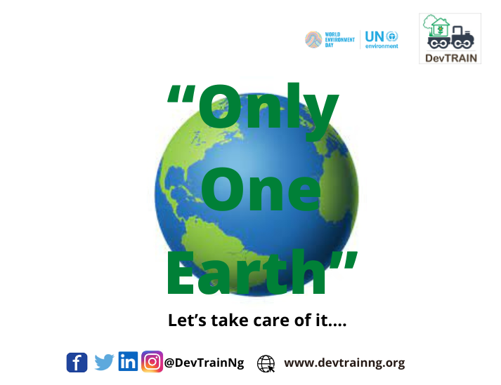 DevTrainNg's tweet photo. #OnlyOneEarth is the campaign for World Environment Day 2022. It calls for collective, transformative action on a global scale to celebrate, protect and restore our planet.

#WorldEnvironmentDay
#SustainableYouthDevelopment https://t.co/O2YPErKEjL