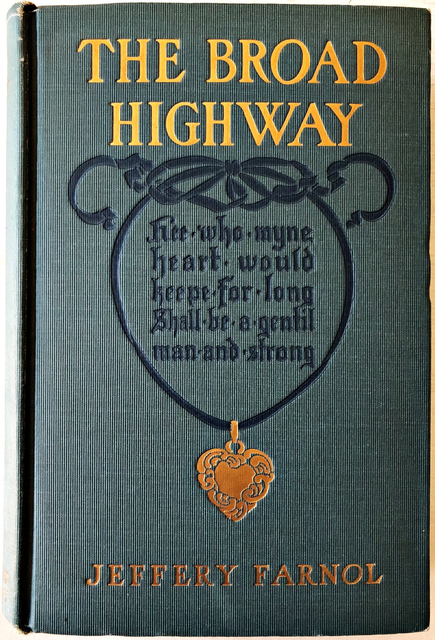 Bleak House on Twitter "TheBroadHighway by JefferyFarnol 