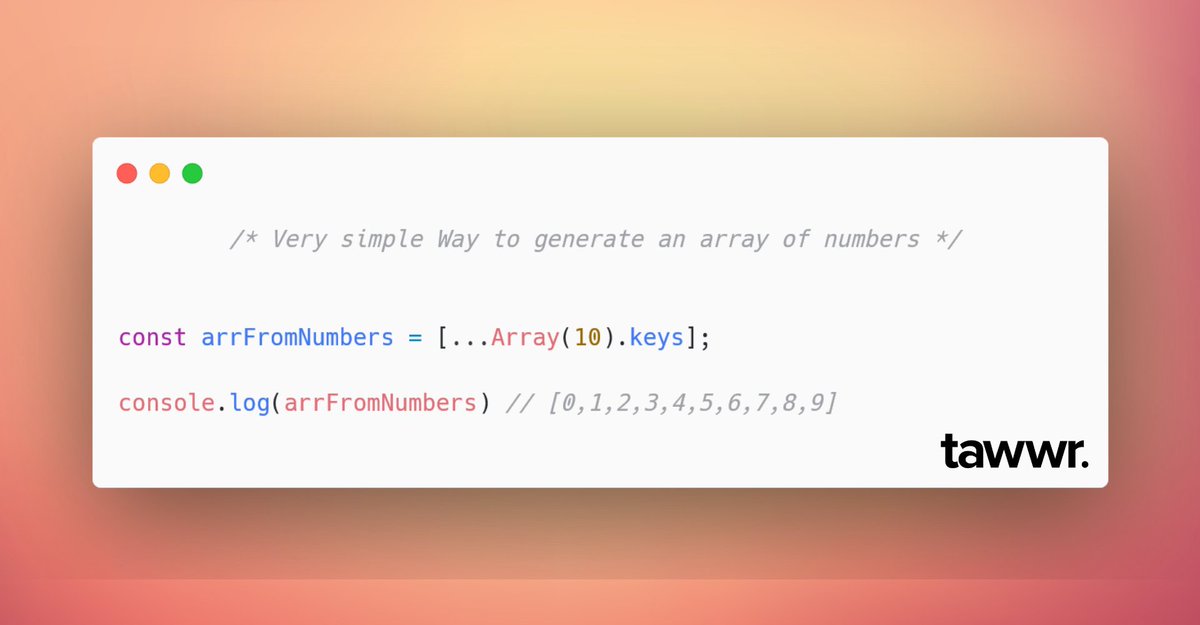 joinTawwr's tweet photo. ⚠️JavaScript Pro Tip
Easy way to generate an array of numbers.
#daily_tips #tawwr_tips #tawwr_coding_school #javascript #tips_everyday https://t.co/8AVigiE4yE