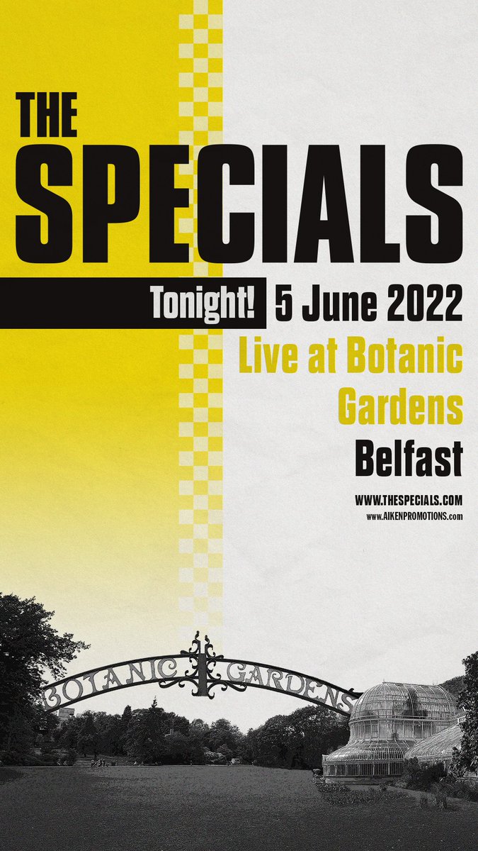 Liveatbotanic's tweet photo. 🆃🅾🅽🅸🅶🅷🆃

@thespecials play Botanic Gardens 

𝙂𝙖𝙩𝙚𝙨 6:30𝙥𝙢

𝙎𝙝𝙤𝙬 @  7.30𝙥𝙢 https://t.co/Muq9IaZymf
