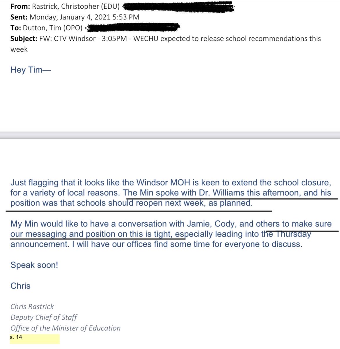 7/ On Jan 4th, 2021, the MOE Chief of Staff flagged an article that indicates that Dr. Ahmed (Windsor’s MOH) was extending closures. He indicates that Stephen Lecce spoke to the Chief Medical Officer (Dr. Williams) who believed schools should open. Lecce wanted “tight” messaging.