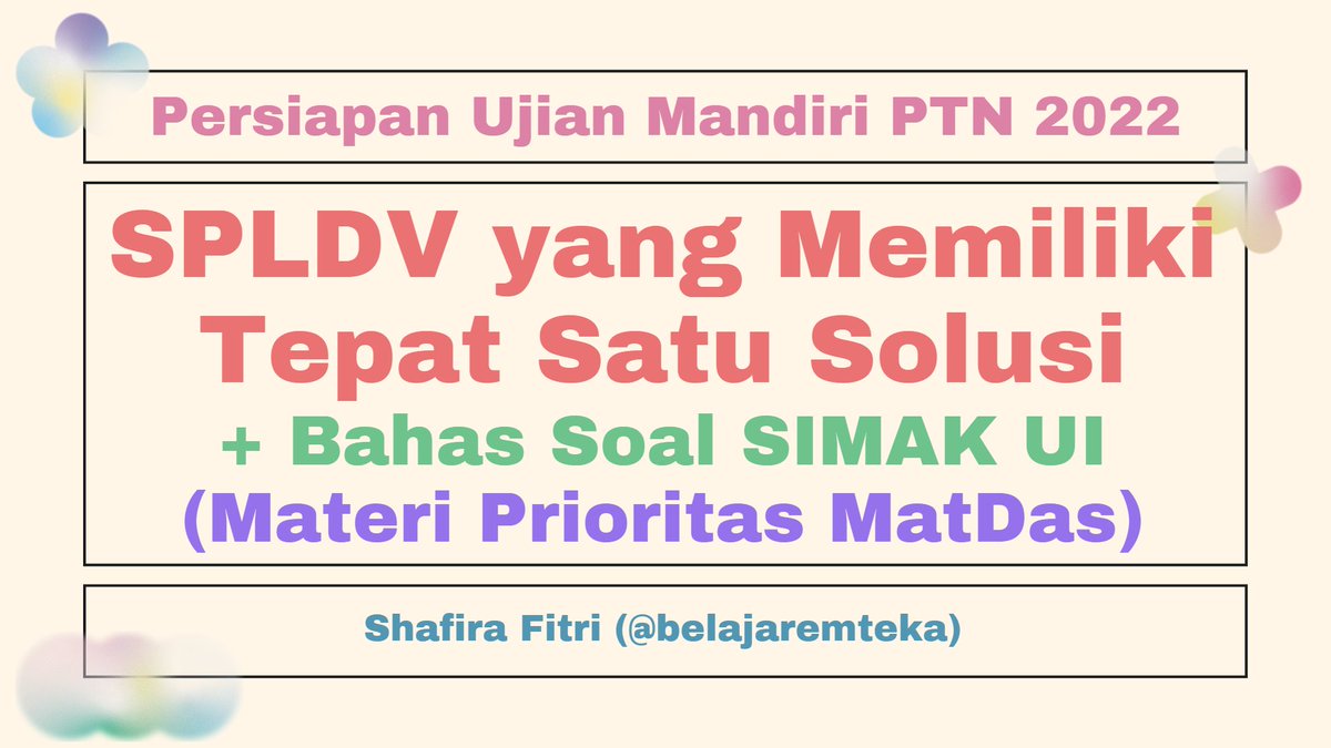 belajaremteka's tweet photo. Persiapan Ujian Mandiri Matematika Dasar (SIMAK UI, UTUL UGM, dll): SPLDV yang Memiliki Tepat Satu Solusi.

Thread ini berisi:
- Pembahasan konsep.
- Uji pemahaman.
- Pembahasan soal SIMAK UI [[bisa dikerjain dalam 1 MENIT, wow!!]]

#belajaremteka #studytwt #AMBISVERSE https://t.co/II81TsVtV5