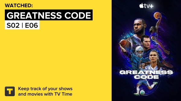 o_brunomdc's tweet image. I&apos;ve just watched episode S02 | E06 of Greatness Code! #greatnesscode #greatnesscode  tvtime.com/r/2nZaO #tvtime
