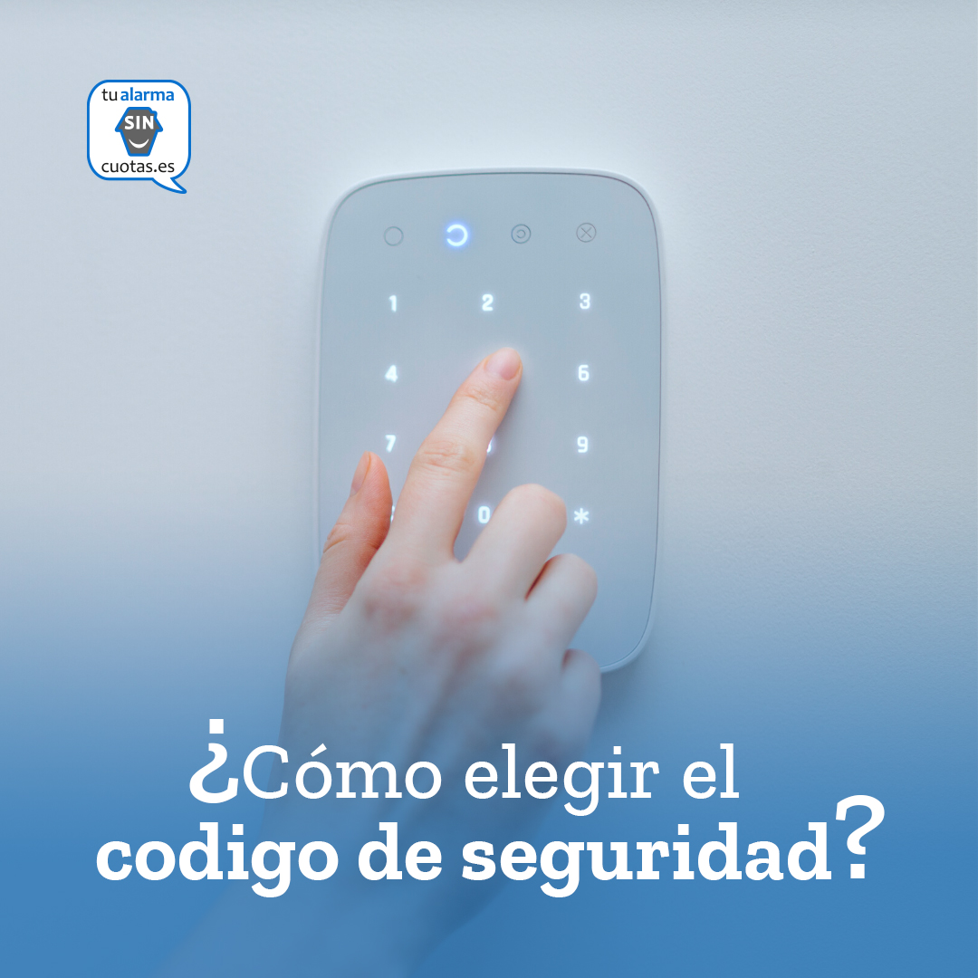 Cómo elegir el código de seguridad de tu alarma para casas