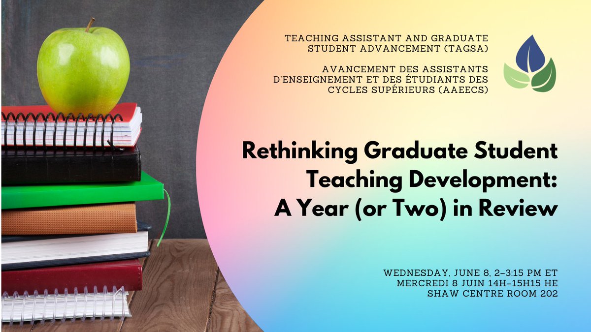 Today! Aujourd'hui ! #TAGSA_AAEECS Rethinking Graduate Student Teaching Development: A Year (or Two) in Review (June 8 juin 2 PM ET | 14H HE) Shaw Centre Room 202 #STLHESAPES2022 #TeachingAndLearning #HigherEducation #TeachingAssistant #GraduateStudent